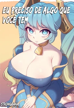 Eu preciso de uma coisa sua – LoL Hentai – Versão Traduzida