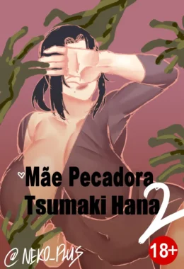 Mãe Pecadora 2 – Doujin – Sem Censura